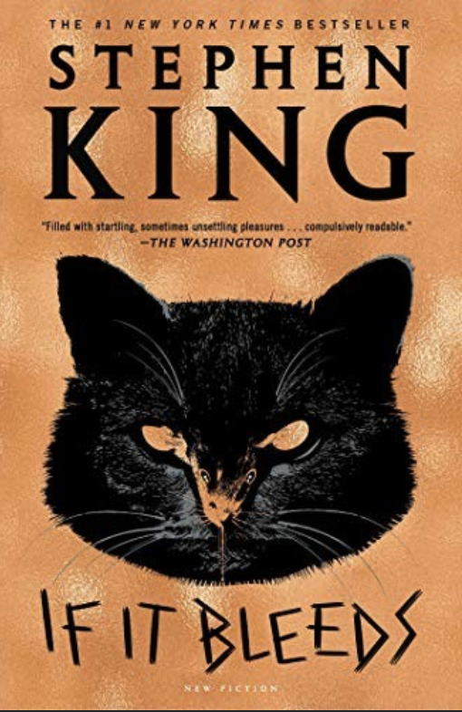 An orange book cover says "Stephen King" in large black letters. Below it is what appears to be the head of a black cat. Look closely, and you will see the nose of the cat is the head of a mouse. Below the cat/mouse are the words "If It Bleeds".
