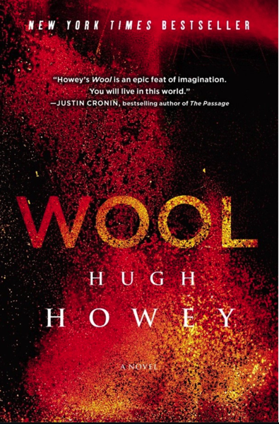 Wool by Hugh Howey is on a red and orange cover that almost looks like a fire has started. The word WOOL is in capital letters and appears to be burning away.