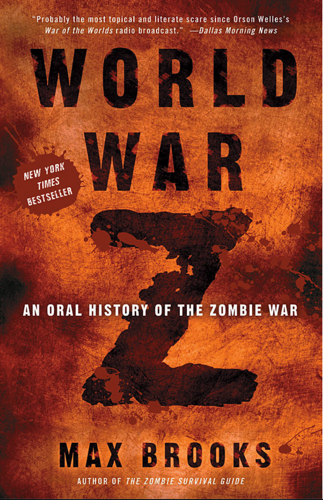 World War Z "An Oral History of the Zombie War" is on an orange and brown background. 